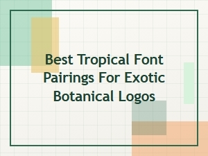Fusing Flora and Fonts in Botanical Branding