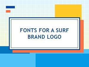 Selecting Fonts for Your Surf Brand Logo